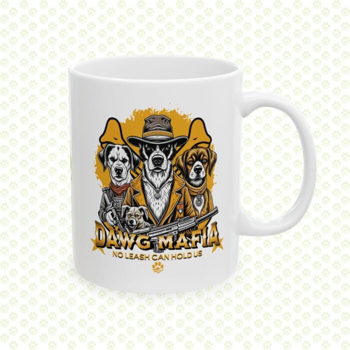 Dawg Mafia Ceramic Mug – Funny Dog Lover Coffee Cup, 11oz & 15oz Sizes, Unique Gift for Pet Owners - Image 3