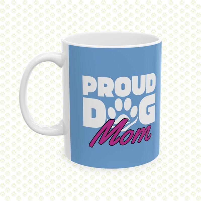 Proud Dog Mom Ceramic Mug – 11oz & 15oz Coffee Cup, Cute Pet Lover Gift, Dishwasher Safe